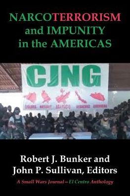 Cover for Robert J Bunker · NARCOTERRORISM and IMPUNITY IN THE AMERICAS (Paperback Book) (2016)