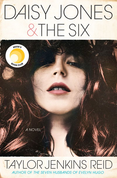 Daisy Jones & The Six: A Novel - Taylor Jenkins Reid - Bücher - Random House Publishing Group - 9781524798628 - 5. März 2019