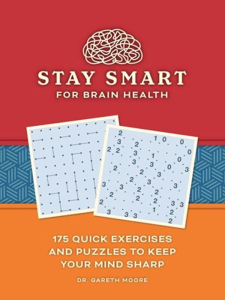 Stay Smart for Brain Health - Gareth Moore - Boeken - Andrews McMeel Publishing - 9781524871628 - 1 februari 2022