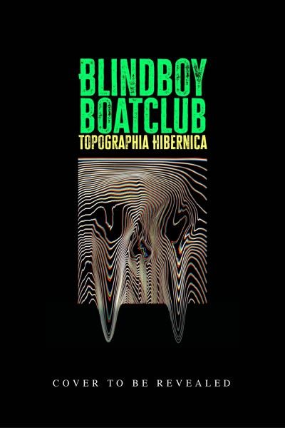 Cover for Blindboy Boatclub · Topographia Hibernica: Acclaimed stories from the bestselling Irish author (Gebundenes Buch) (2023)