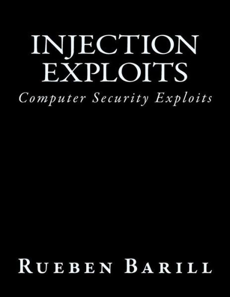 Cover for Rueben Barill · Injection Exploits (Paperback Book) (2016)