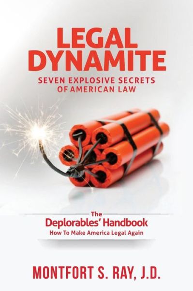 Cover for Montfort S Ray · Legal Dynamite (Paperback Book) (2016)