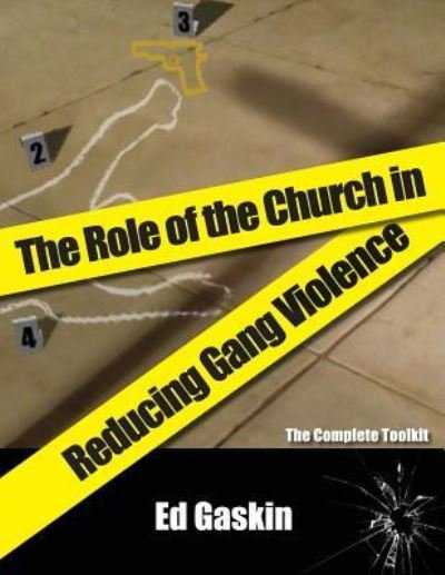 Cover for Ed Gaskin · The Role of the Church in Reducing Gang Violence (Taschenbuch) (2017)