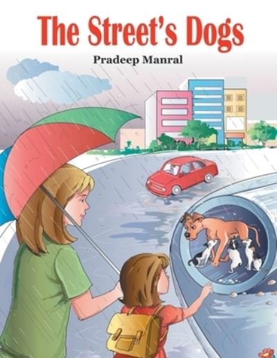 Cover for Pradeep Manral · The Street's Dogs (Paperback Book) (2020)