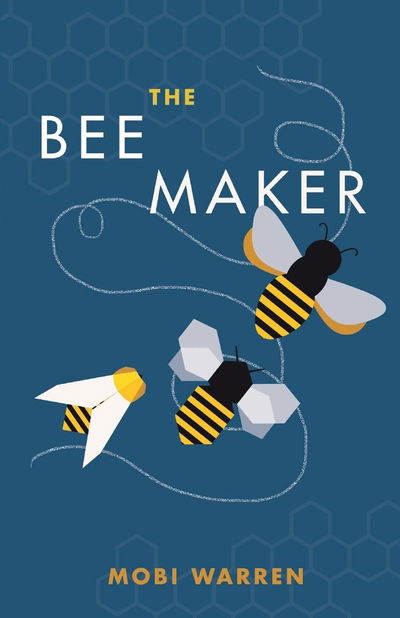 Cover for Mobi Warren · The Bee Maker (Paperback Book) (2019)