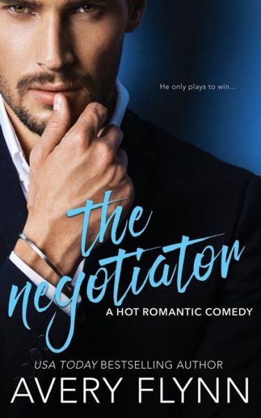 Cover for Avery Flynn · The Negotiator (Paperback Book) (2017)