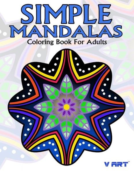 Cover for V Art · Simple Mandalas Coloring Book For Adults (Paperback Book) (2017)