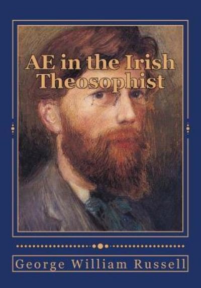 Cover for George William Russell · AE in the Irish Theosophist (Pocketbok) (2017)