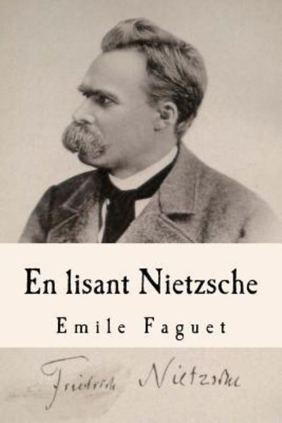 Cover for Emile Faguet · En lisant Nietzsche (Paperback Book) (2017)