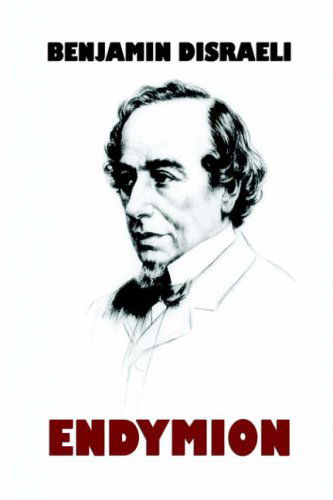 Cover for Benjamin Disraeli · Endymion (Hardcover Book) (2024)