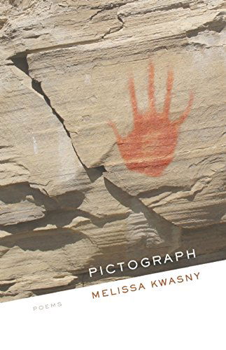 Cover for Melissa Kwasny · Pictograph: Poems (Paperback Book) (2015)