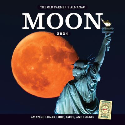 2024 Old Farmer's Almanac Moon Calendar - Old Farmer's Old Farmer's Almanac - Książki - Yankee Publishing, Incorporated - 9781571989628 - 1 sierpnia 2023