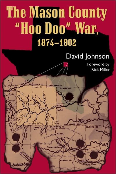 Cover for David Johnson · The Mason County Hoo Doo War, 1874-1902 (Paperback Book) (2009)