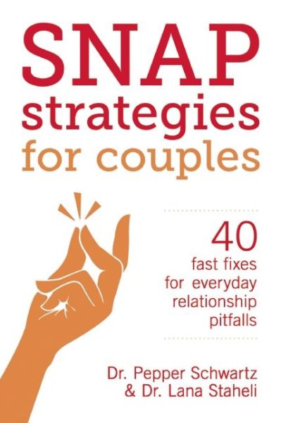 Cover for Lana Staheli · Snap Strategies for Couples: 40 Fast Fixes for Everyday Relationship Pitfalls (Paperback Book) (2015)