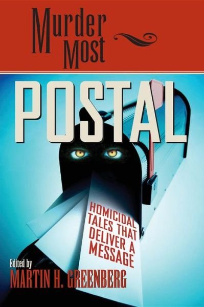 Cover for Martin Harry Greenberg · Murder Most Postal: Homicidal Tales That Deliver a Message - Murder Most (Paperback Bog) (2001)
