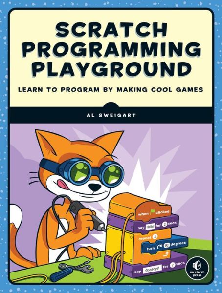 Cover for Al Sweigart · Scratch Programming Playground (Paperback Book) (2016)