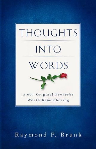 Cover for Raymond P. Brunk · Thoughts into Words (Paperback Book) (2009)