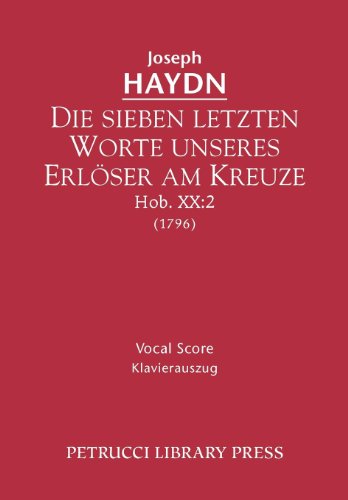 Cover for Joseph Haydn · Die Sieben Letzten Worte Unseres Erlöser Am Kreuze, Hob. Xx: 2 - Vocal Score (Taschenbuch) [German edition] (2012)