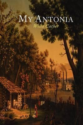 Cover for Willa Cather · My Antonia (Paperback Book) (2011)
