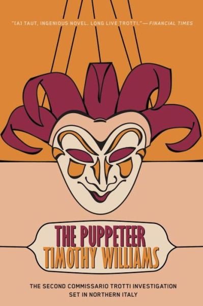 Cover for Timothy Williams · The Puppeteer: Commissario Trotti #2 (Taschenbuch) (2014)