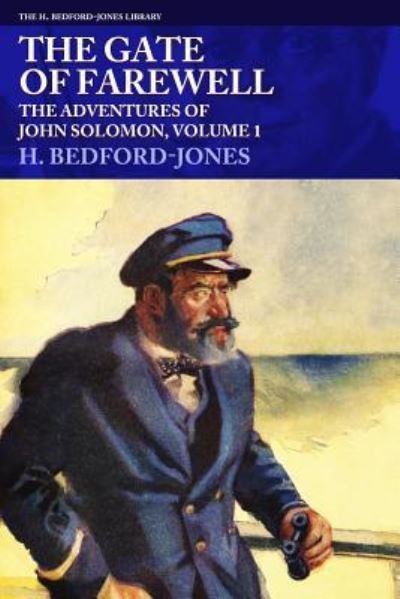 Cover for H. Bedford-Jones · The Gate of Farewell The Adventures of John Solomon, Volume 1 (Pocketbok) (2018)