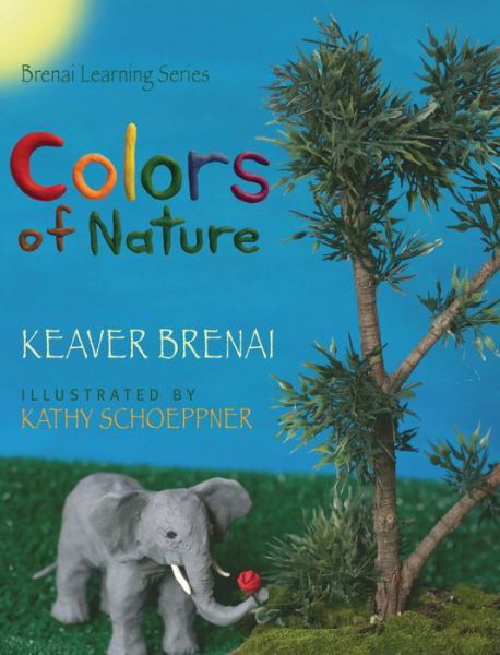 Cover for Keaver Brenai · Colors of Nature (Innbunden bok) (2021)