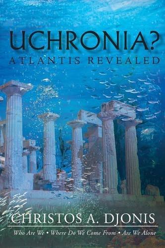 Cover for Christos a Djonis · Uchronia? Atlantis Revealed (Paperback Book) (2014)