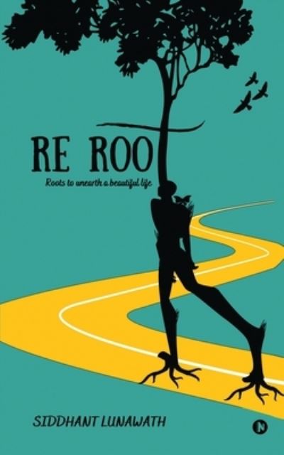 Cover for Siddhant Lunawath · Re Root (Paperback Book) (2021)