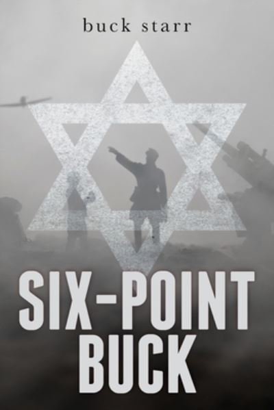 Cover for Buck Starr · Six-Point Buck (Paperback Book) (2021)