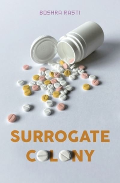 Surrogate Colony - Amazon Digital Services LLC - KDP Print US - Books - Amazon Digital Services LLC - KDP Print - 9781639881628 - December 19, 2021