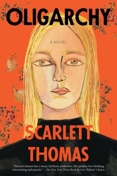 Cover for Scarlett Thomas · Oligarchy: A Novel (Paperback Bog) (2021)