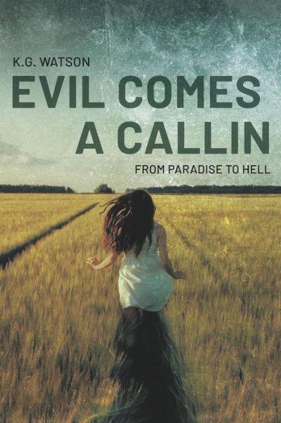 Cover for K.G. Watson · Evil Comes a Callin (Paperback Book) (2019)