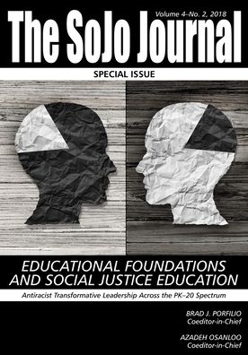 Cover for Brad J Porfilio · The SoJo Journal Volume 4 Number 2 2018 Educational Foundations and Social Justice Education (Paperback Book) (2019)