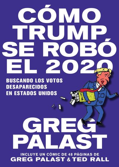 Cover for Greg Palast · Como Trump se Robo 2020 (Paperback Book) (2020)