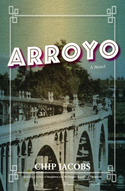 Cover for Chip Jacobs · Arroyo: A Novel (Pocketbok) (2021)