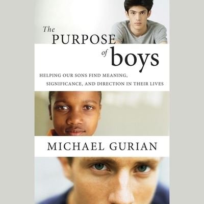 Cover for Michael Gurian · The Purpose of Boys (CD) (2020)