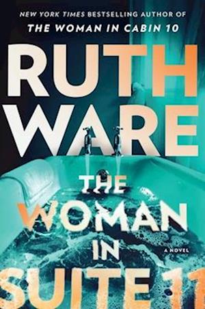 Cover for Ruth Ware · The Woman In Suite 11 (Buch) (2025)