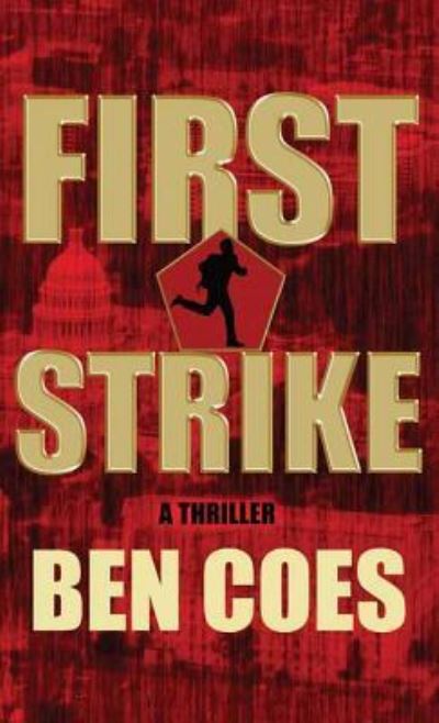 Cover for Ben Coes · First Strike (Hardcover Book) (2017)