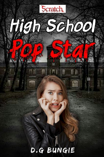 Cover for D G Bungie · High School Pop Star (Paperback Book) (2019)