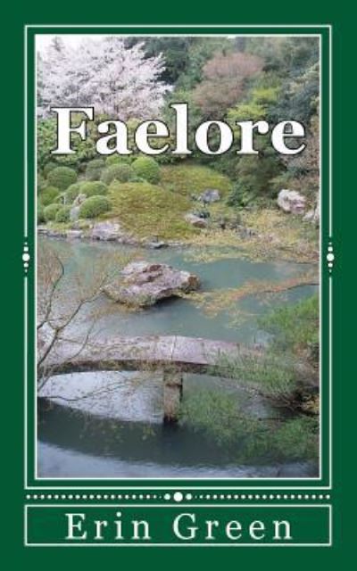 Cover for Erin Green · Faelore (Paperback Book) (2018)