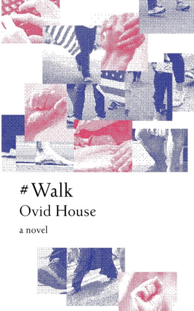 Cover for Ovid House · #Walk (Paperback Book) (2018)