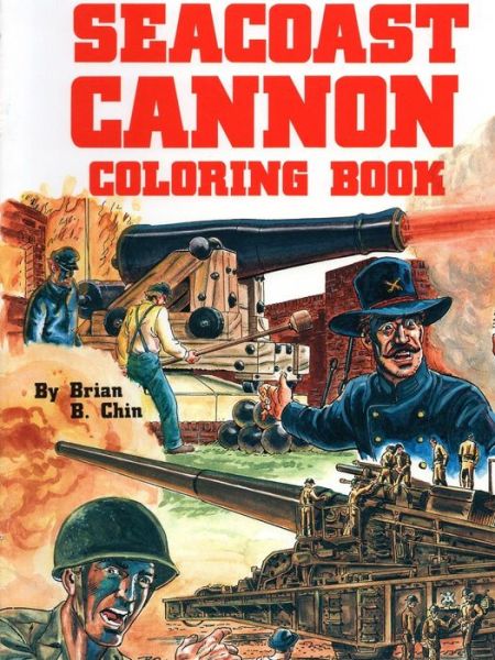 Cover for Brian Chin · Seacoast Cannon Coloring Book (Paperback Book) (2018)