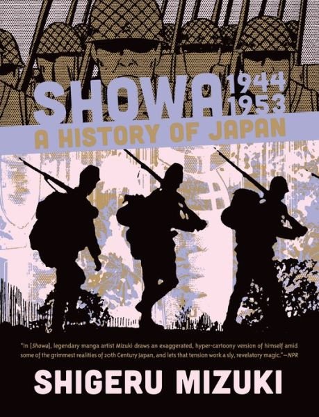 Cover for Mizuki Shigeru · Showa 1944-1953: A History of Japan - Showa: A History of Japan (#3) (Pocketbok) (2014)