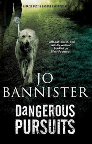 Cover for Jo Bannister · Dangerous Pursuits - A Hazel Best &amp; Gabriel Ash Mystery (Hardcover Book) [Main - Large Print edition] (2021)