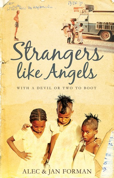 Cover for Alec Forman · Strangers Like Angels: with a devil or two to boot (Paperback Book) (2014)