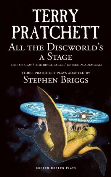 Cover for Terry Pratchett · All the Discworld's a Stage: 'Unseen Academicals', 'Feet of Clay' and 'The Rince Cycle' (Pocketbok) (2015)
