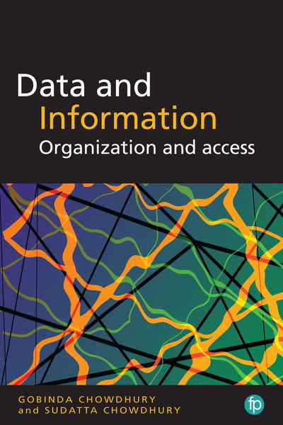 Cover for G. G. Chowdhury · Data and Information: Organization and access (Book) (2023)