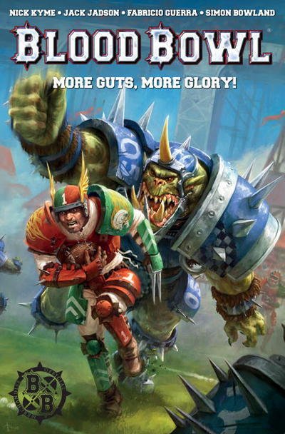 Cover for Nick Kyme · Warhammer: Blood Bowl: More Guts, More Glory! (Paperback Book) (2017)