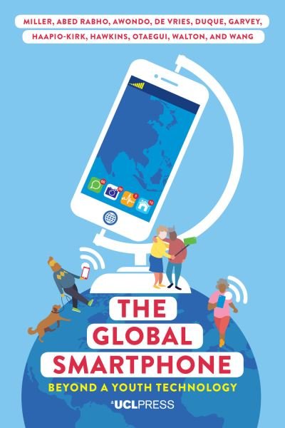 The Global Smartphone: Beyond a Youth Technology - Ageing with Smartphones - Daniel Miller - Livros - UCL Press - 9781787359628 - 6 de maio de 2021