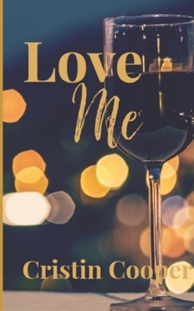Cover for Cristin Cooper · Love Me - Always (Paperback Book) (2016)